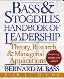 The Bass Handbook Of Leadership: Theory, Research, And Managerial Applications