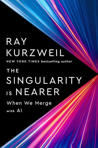 The Singularity Is Nearer: When We Merge With Ai