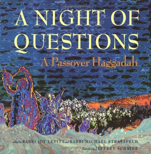 A Night Of Questions: A Passover Haggadah