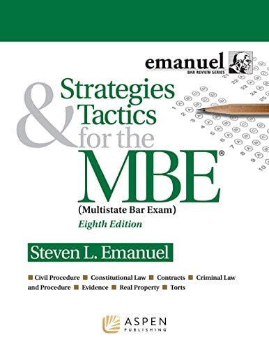 Strategies & Tactics For The Mbe (Emanuel Bar Review) (Bar Review Series)