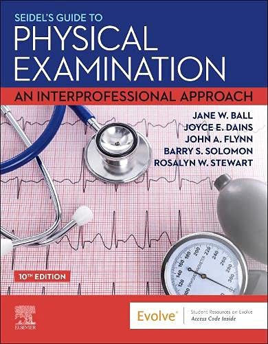 Seidel's Guide To Physical Examination: An Interprofessional Approach