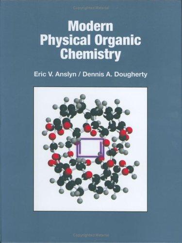 Modern Physical Organic Chemistry