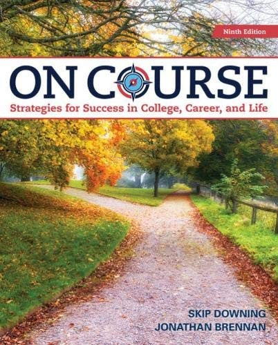 On Course: Strategies For Creating Success In College, Career, And Life