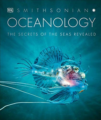 Oceanology: The Secrets Of The Sea Revealed (Dk Secret World Encyclopedias)