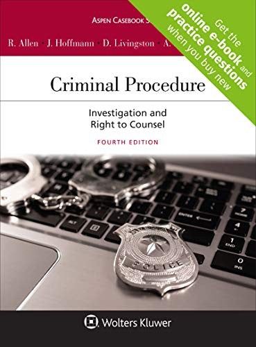 Criminal Procedure Investigation And The Right To Counsel Aspen Casebook