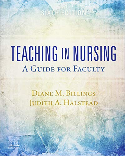 Teaching In Nursing: A Guide For Faculty