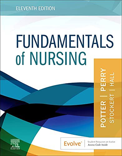 Fundamentals Of Nursing By Patricia A Potter, Amy Hall, Anne G. Perry