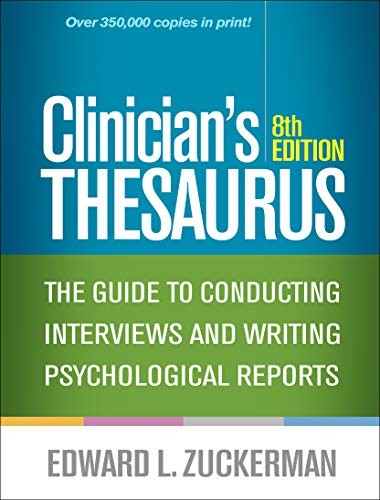 Clinician'S Thesaurus: The Guide To Conducting Interviews And Writing Psychological Reports