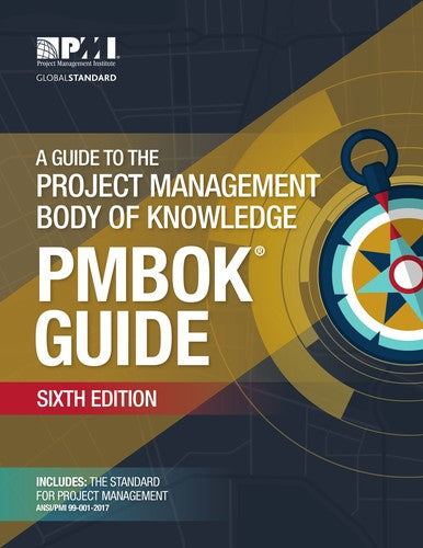 A Guide To The Project Management Body Of Knowledge (Pmbok? Guide)¨CSixth Edition
