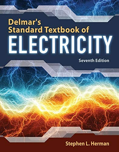 Delmar'S Standard Textbook Of Electricity By Stephen L. Herman