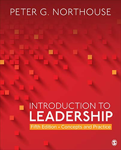 Introduction To Leadership: Concepts And Practice