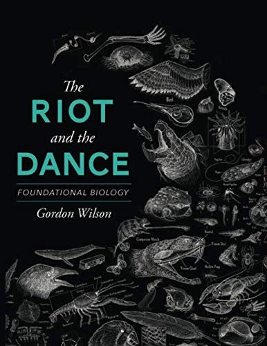 The Riot And The Dance: Foundational Biology