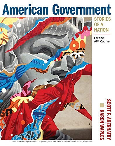 American Government: Stories Of A Nation: For The Ap Course
