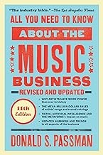All You Need To Know About The Music Business: Eleventh Edition