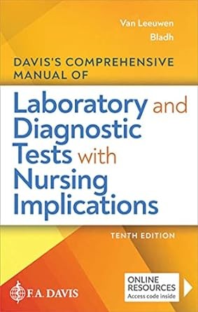 Daviss Comprehensive Manual Of Laboratory And Diagnostic Tests With Nursing Implications