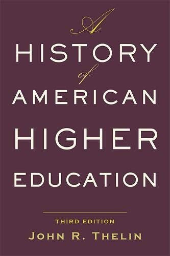 A History Of American Higher Education