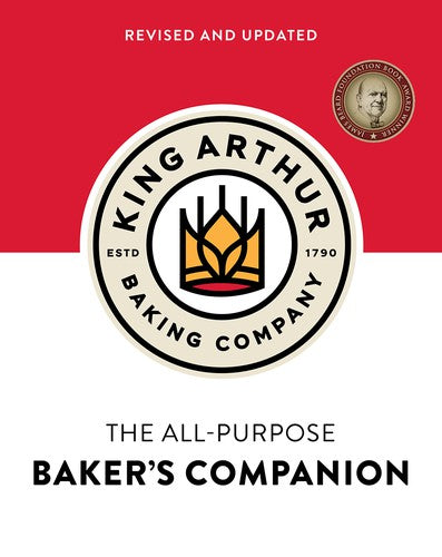 The King Arthur Baking Company'S All-Purpose Baker'S Companion (Revised And Updated)