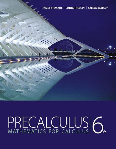 Precalculus: Mathematics For Calculus, 6Th Edition