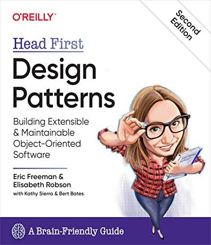 Head First Design Patterns: Building Extensible And Maintainable Object-Oriented Software