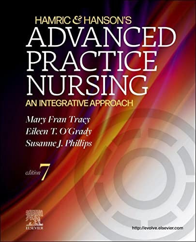 Hamric & Hanson'S Advanced Practice Nursing: An Integrative Approach