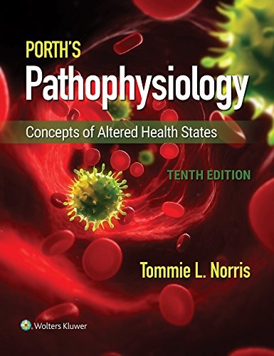 Porth'S Pathophysiology: Concepts Of Altered Health States