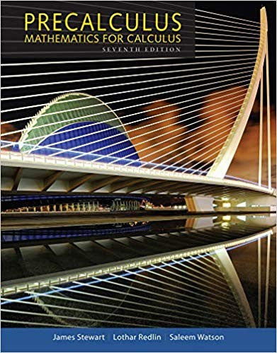 Precalculus: Mathematics For Calculus By Lothar Redlin, Saleem Watson And James Stewart