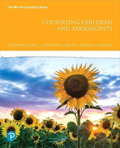 Counseling Children And Adolescents (The Merrill Counseling Series)
