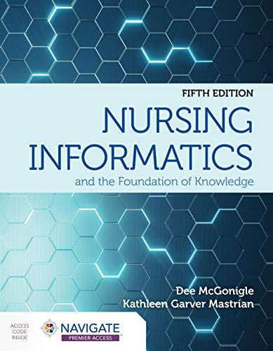 Nursing Informatics And The Foundation Of Knowledge: .