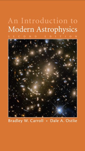 An Introduction To Modern Astrophysics