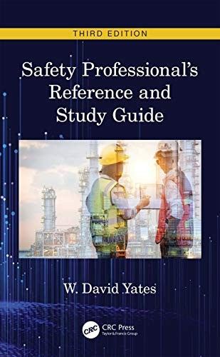 Safety Professional'S Reference And Study Guide, Third Edition