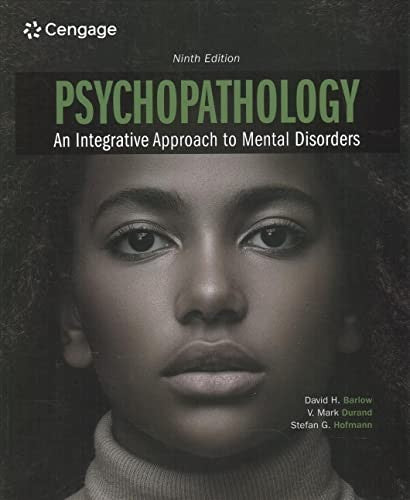Psychopathology: An Integrative Approach To Mental Disorders (Mindtap Course List)