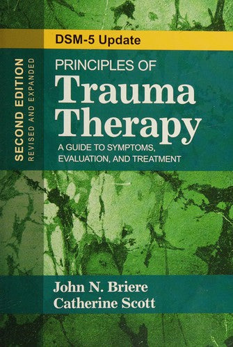 Principles Of Trauma Therapy: A Guide To Symptoms, Evaluation, And Treatment