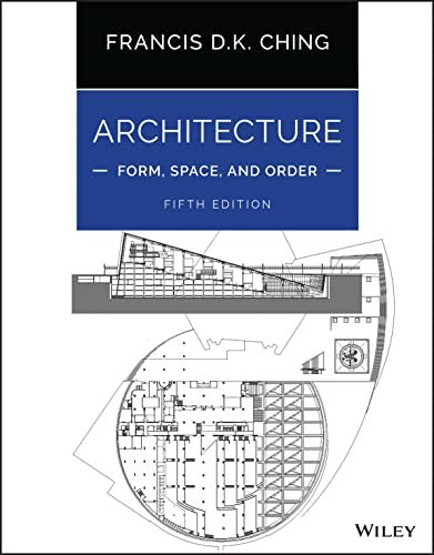 Architecture: Form, Space, And Order